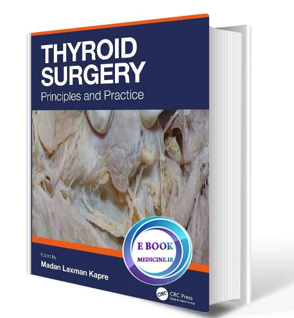 دانلود کتابThyroid Surgery: Principles and Practice 1st 2020(ORIGINAL PDF) 
